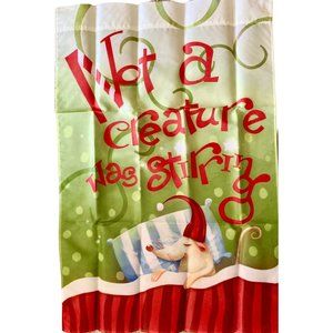 NOT A CREATURE WAS STIRRING by Evergreen Christmas Holiday Season Flag 28”x40”NU